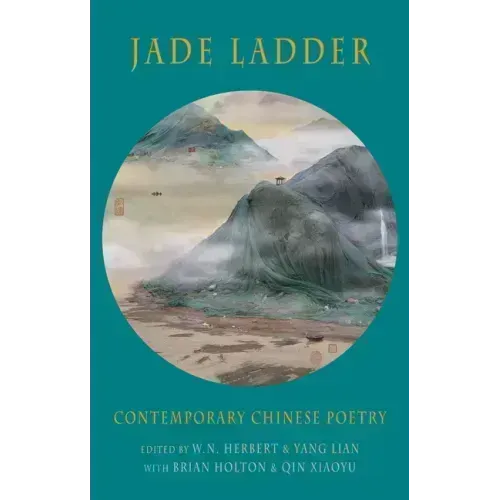 Jade Ladder: Contemporary Chinese Poetry