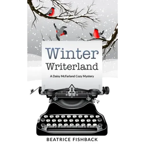 Winter Writerland: A Daisy McFarland Mystery