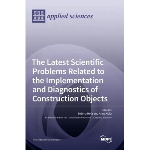 The Latest Scientific Problems Related to the Implementation and Diagnostics of Construction Objects