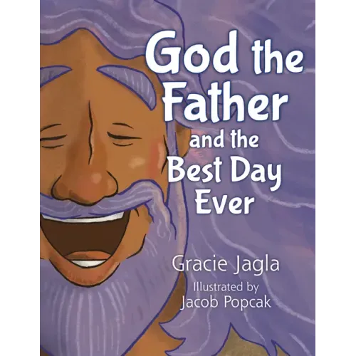 God the Father and the Best Day Ever