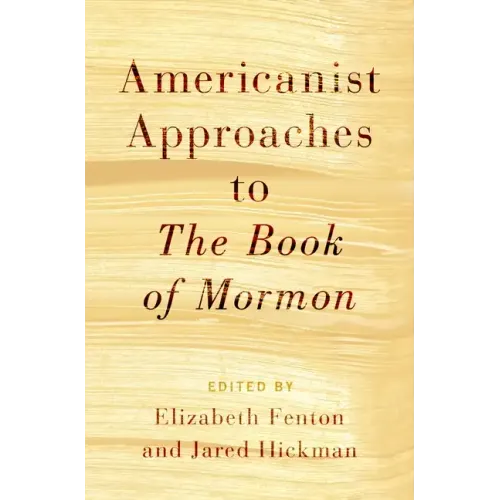 Americanist Approaches to the Book of Mormon
