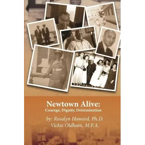 Newtown Alive: : Courage, Dignity, Determination