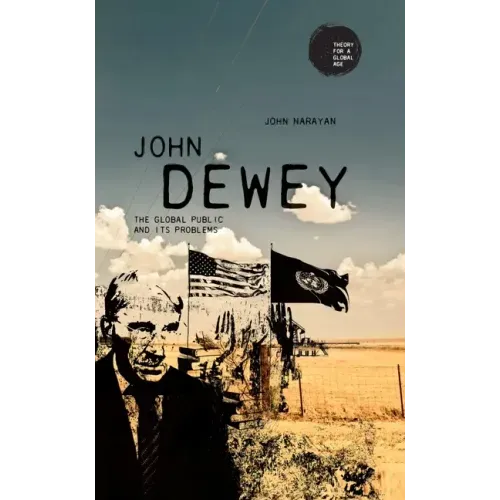 John Dewey: The Global Public and Its Problems