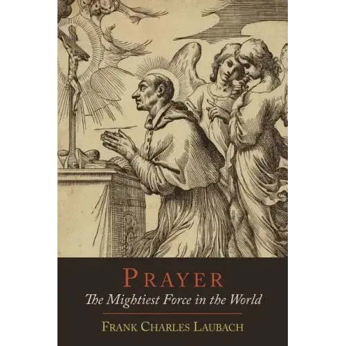 Prayer: The Mightiest Force in the World