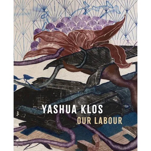 Yashua Klos: Our Labour