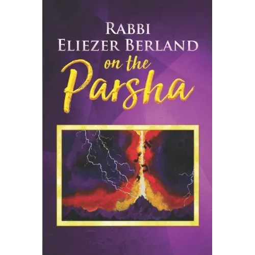 Rabbi Eliezer Berland on the Parsha