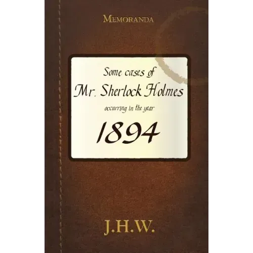 1894: Some Adventures of Mr. Sherlock Holmes