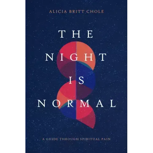The Night Is Normal: A Guide Through Spiritual Pain