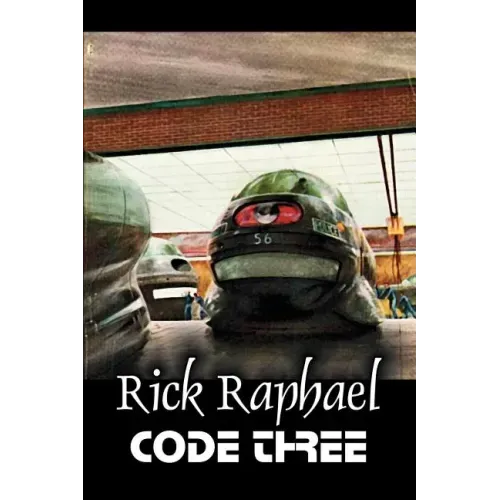 Code Three by Rick Raphael, Science Fiction, Adventure