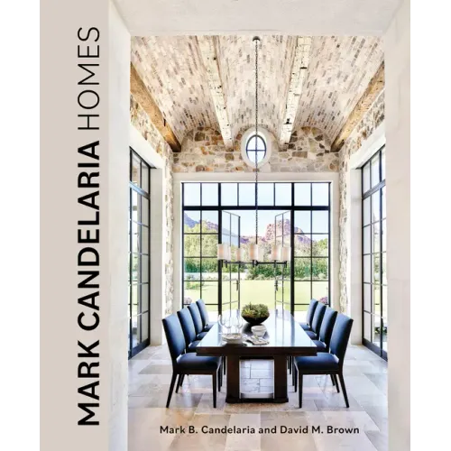 Mark Candelaria Homes: Designs for Inspired Living