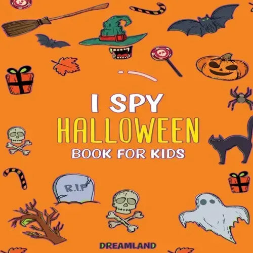 I Spy Halloween Book For Kids: ABC's for Kids, A Fun and Educational Activity + Coloring Book for Children to Learn the Alphabet (Learning is Fun)