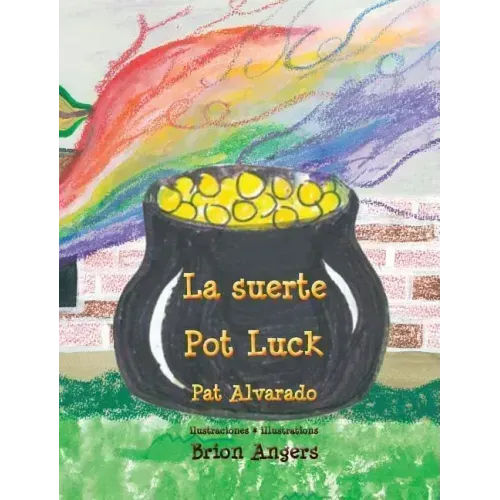 La suerte * Pot Luck