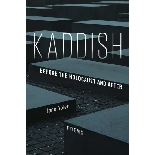Kaddish: Before the Holocaust and After