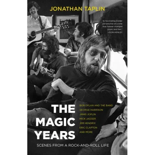 The Magic Years: Scenes from a Rock-And-Roll Life