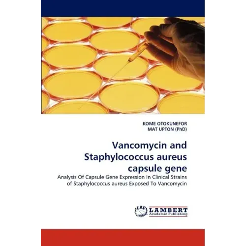 Vancomycin and Staphylococcus Aureus Capsule Gene