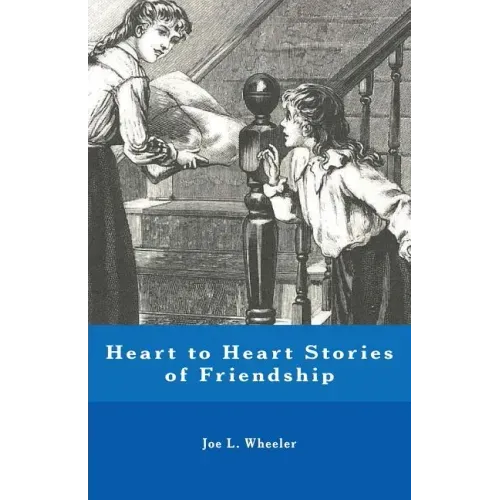 Heart to Heart Stories of Friendship