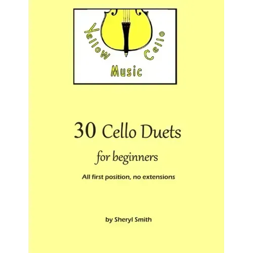 30 Cello Duets for Beginners: All first position, no extension
