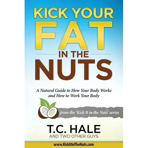 Kick Your Fat in the Nuts