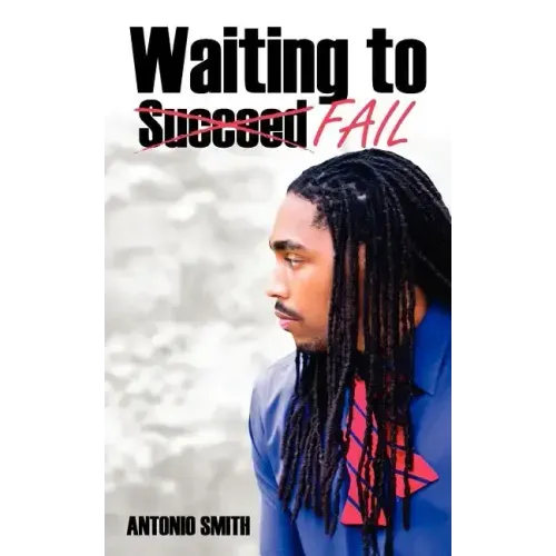 Waiting to Fail
