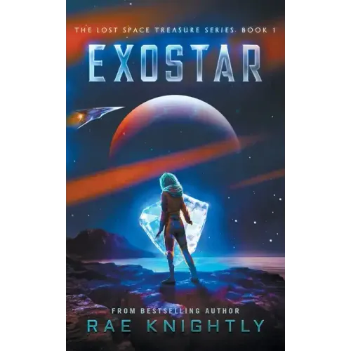 Exostar (The Lost Space Treasure, Book 1)
