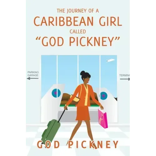 The Journey of a Caribbean Girl Called "God Pickney"