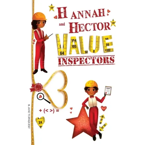 Hannah and Hector Value Inspectors: Diversity Lessons, Anti-bullying, Anti-Racism and Happy Children