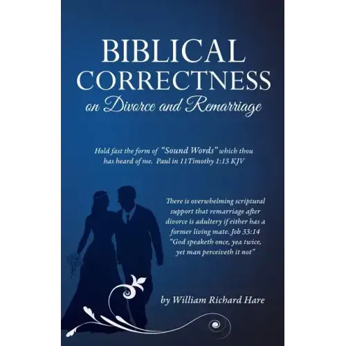 Biblical Correctness on Divorce and Remarriage