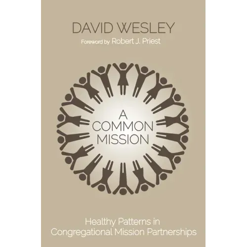 A Common Mission: Healthy Patterns in Congregational Mission Partnerships