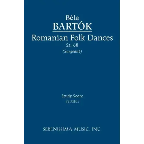 Romanian Folk Dances, Sz.68: Study score