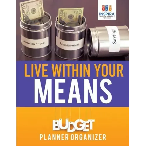 Live Within Your Means Budget Planner Organizer