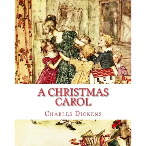 A Christmas Carol: A Child's Version Illustrated