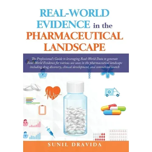 Real-World Evidence in the Pharmaceutical Landscape