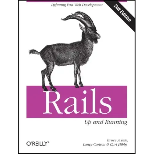 Rails: Up and Running: Lightning-Fast Web Development
