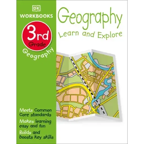 DK Workbooks: Geography, Third Grade: Learn and Explore