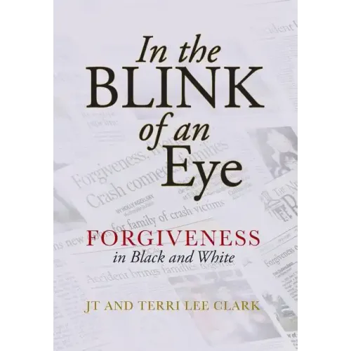 In the Blink of an Eye: Forgiveness in Black and White