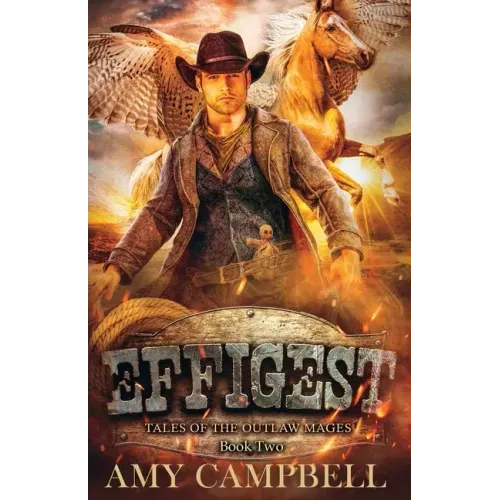 Effigest: A Weird Western Fantasy