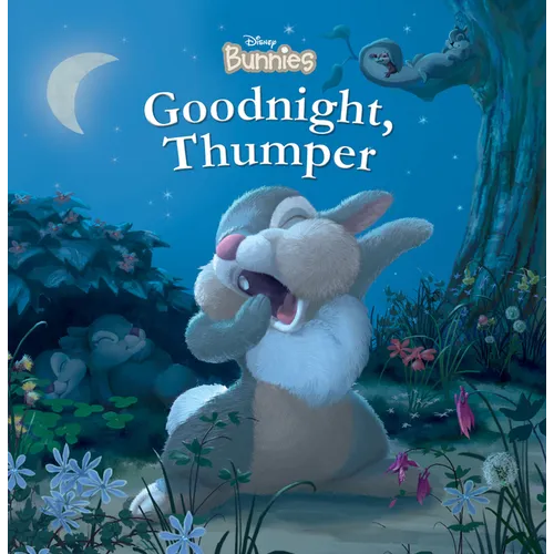 Disney Bunnies: Goodnight, Thumper!