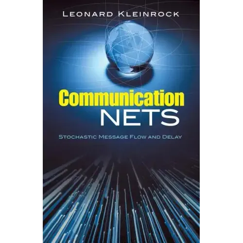 Communication Nets: Stochastic Message Flow and Delay