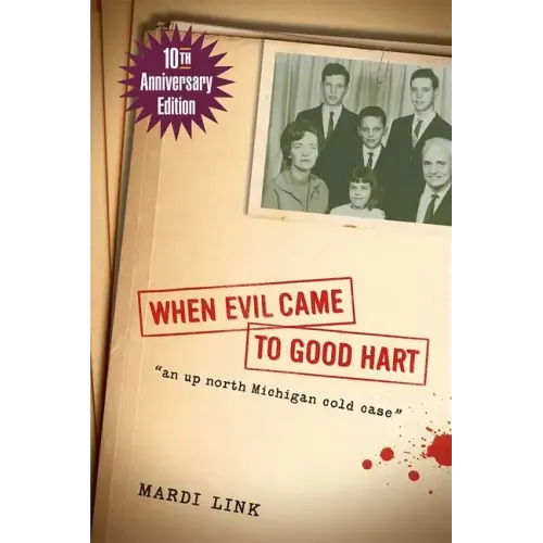 When Evil Came to Good Hart, 10th Anniversary Edition