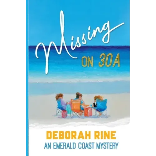Missing on 30A: An Emerald Coast Mystery