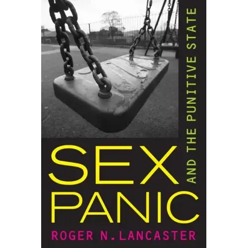 Sex Panic and the Punitive State