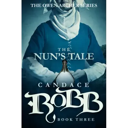 The Nun's Tale: The Owen Archer Series - Book Three