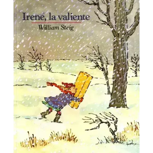 Irene, La Valiente: Spanish Paperback Edition of Brave Irene
