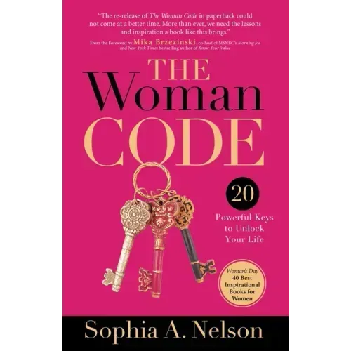 The Woman Code: 20 Powerful Keys to Unlock Your Life