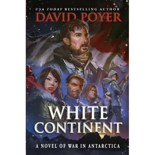 White Continent: A Novel of War in Antarctica