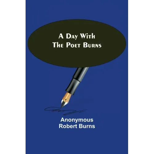 A Day with the Poet Burns