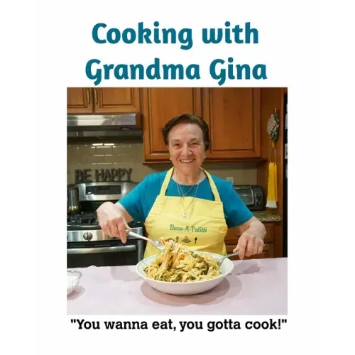 Cooking with Grandma Gina
