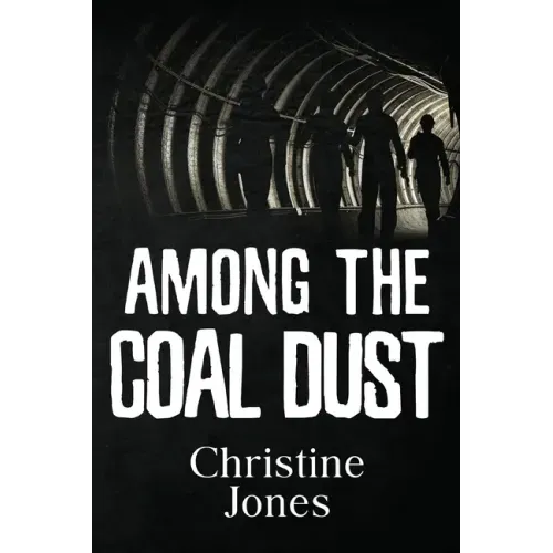 Among the Coal Dust