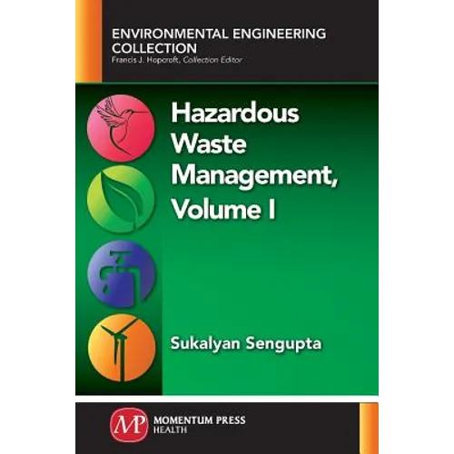 Hazardous Waste Management, Volume I