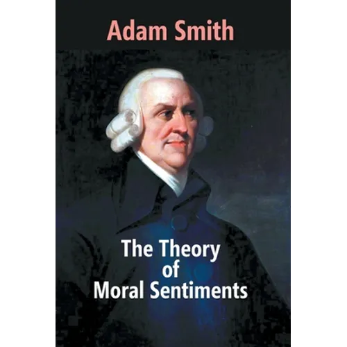 The Theory Of Moral Sentiments